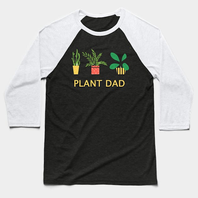 plant dad Baseball T-Shirt by torifd1rosie